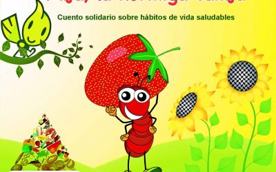 Comedor Saludable presenta un cuento para inculcar  buenos hábitos de vida: “Mija, la hormiga canija”